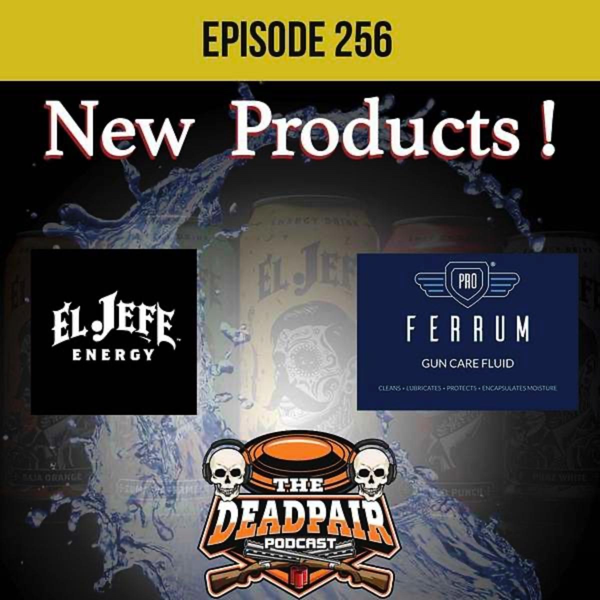 256, NEW PRODUCTS!