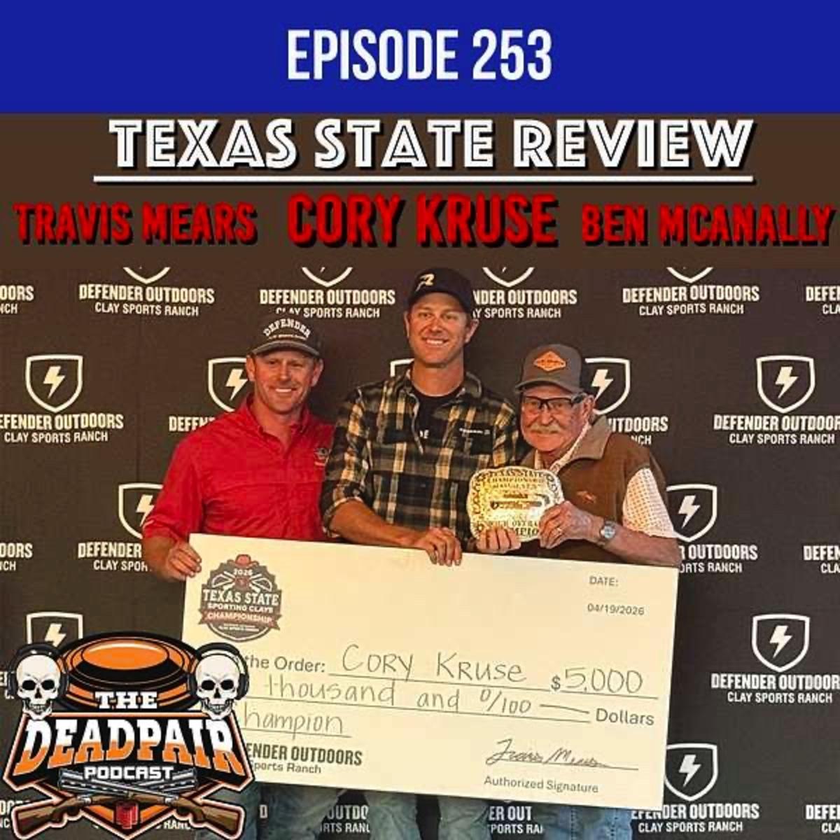 253, Cory Kruse, Travis Mears, Ben McAnally, TX State Review!