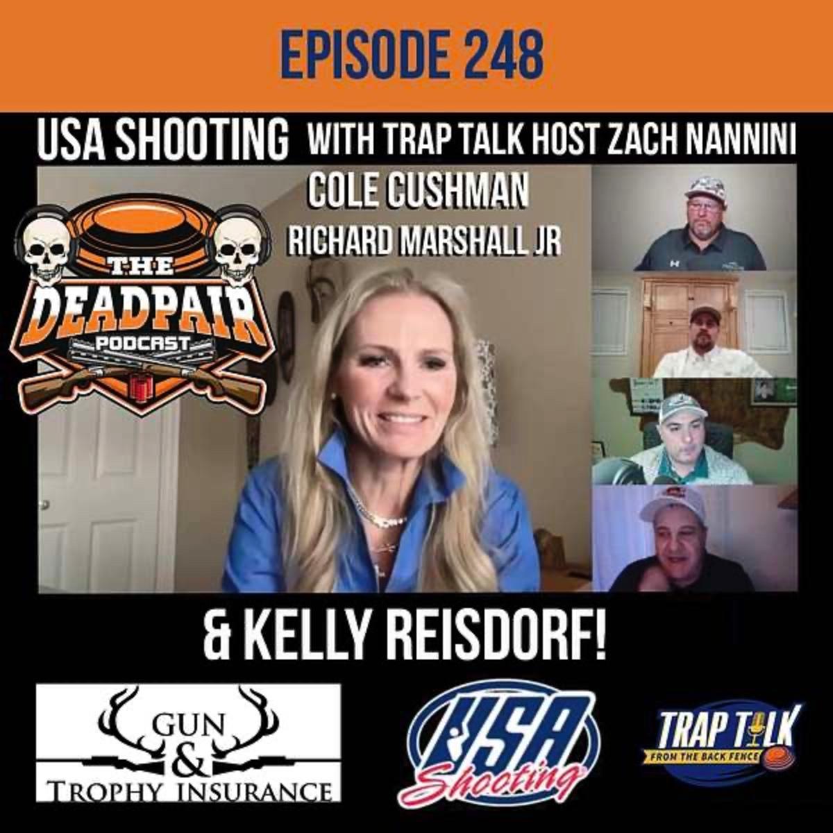 248, USA Shooting w/Trap Talk, Kelly Reisdorf, & Cole Cushman!